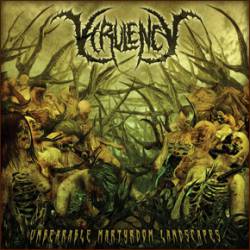 Virulency : Unbearable Martyrdom Landscapes